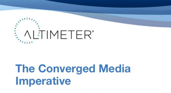 Altimeter‘s converged media imperative: integrated media for performance and success